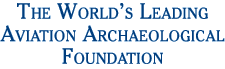 The World's Leading Aviation Archeological Foundation